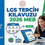 Lgs tercih kilavuzu 2026 meb lgs tercih donemi ne zaman 2026 lgs tercihleri uEAlTvfT